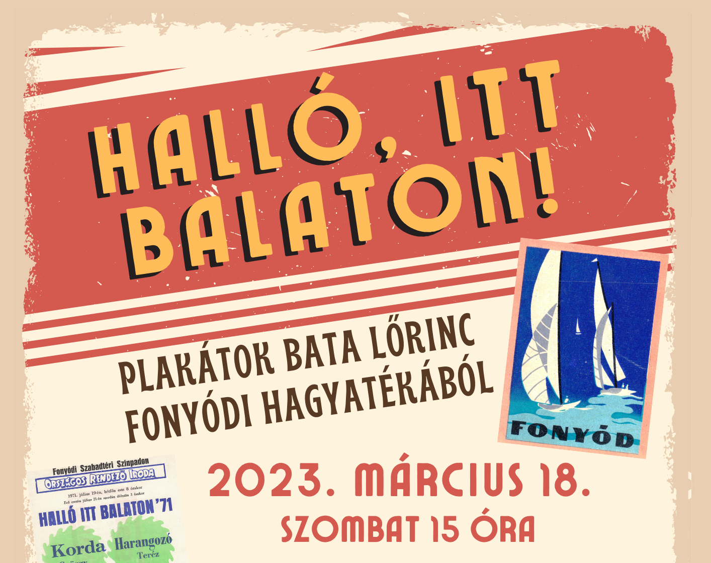 Halló, itt Balaton! – Plakátok Bata Lőrinc fonyódi hagyatékából